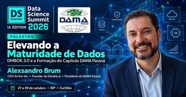 Palestra Elevando a Maturidade de Dados, com Alexsandro Brum, no DSSBR 2026