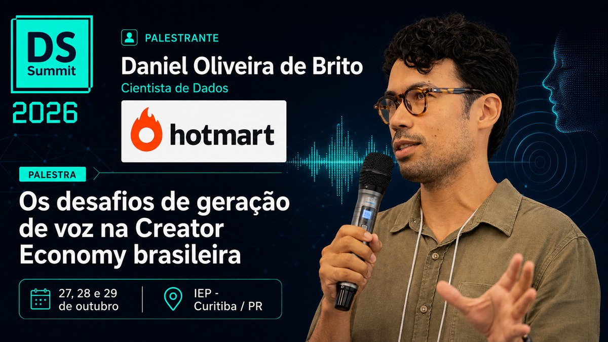 Daniel Oliveira de Brito, da Hotmart, no DSSBR 2026 — os desafios de geração de voz na Creator Economy brasileira
