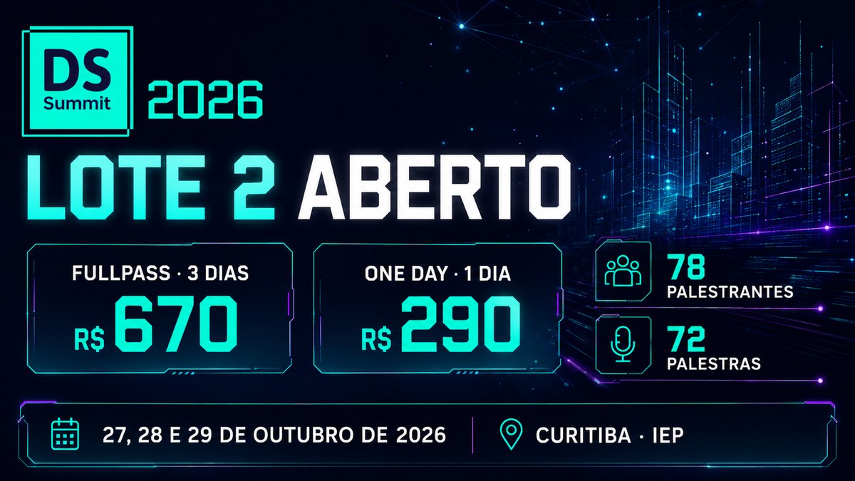 Lote 2 aberto no DSSBR 2026 — FullPass R$670 e One Day R$290, 27, 28 e 29 de outubro, IEP, Curitiba