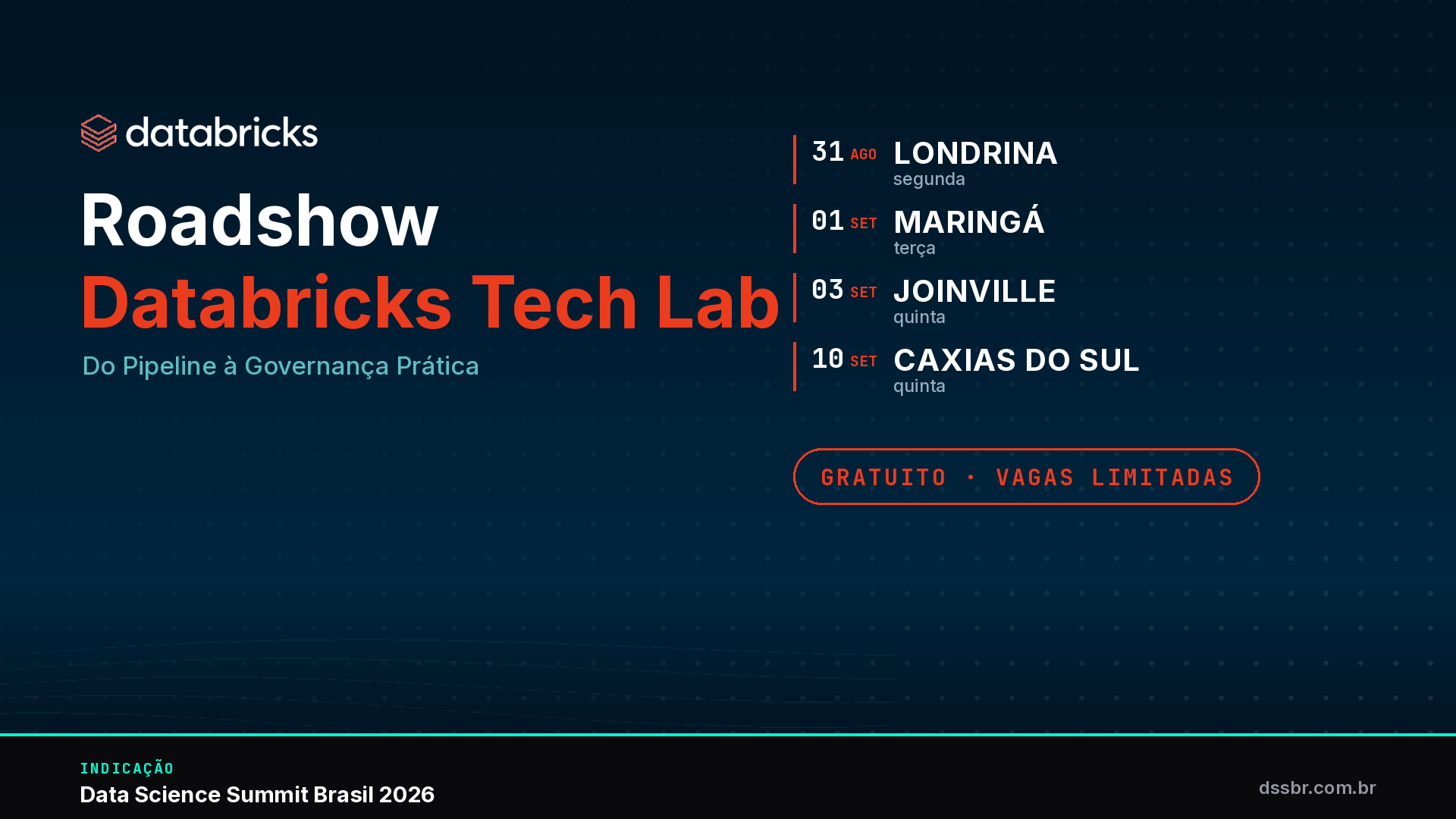 Roadshow Databricks Tech Lab — Londrina, Maringá, Joinville e Caxias do Sul